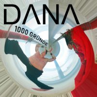 DANA, Single „1000 Gründe“