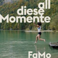 FaMo. Single „All diese Momente“
