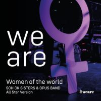 Schick Sisters & Opus Band, Single „We Are All Star Version“