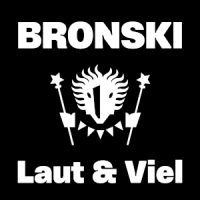 Bronski (feat. Julia Edtmeier), Single „Laut & Viel“