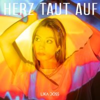Lika Doss, Single „Herz taut auf“