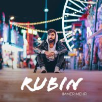 RUBIN, Album „Immer mehr“