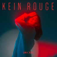 Lika Doss, Single „Kein Rouge“