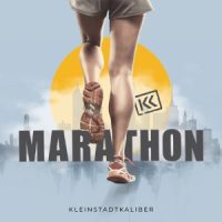 Kleinstadtkaliber, Single „Marathon“