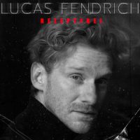 Lucas Fendrich, Album „Rezeptfrei“