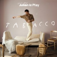 Julian le Play, Album TABACCO