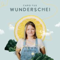 Caro Fux, Single „Wunderschei“